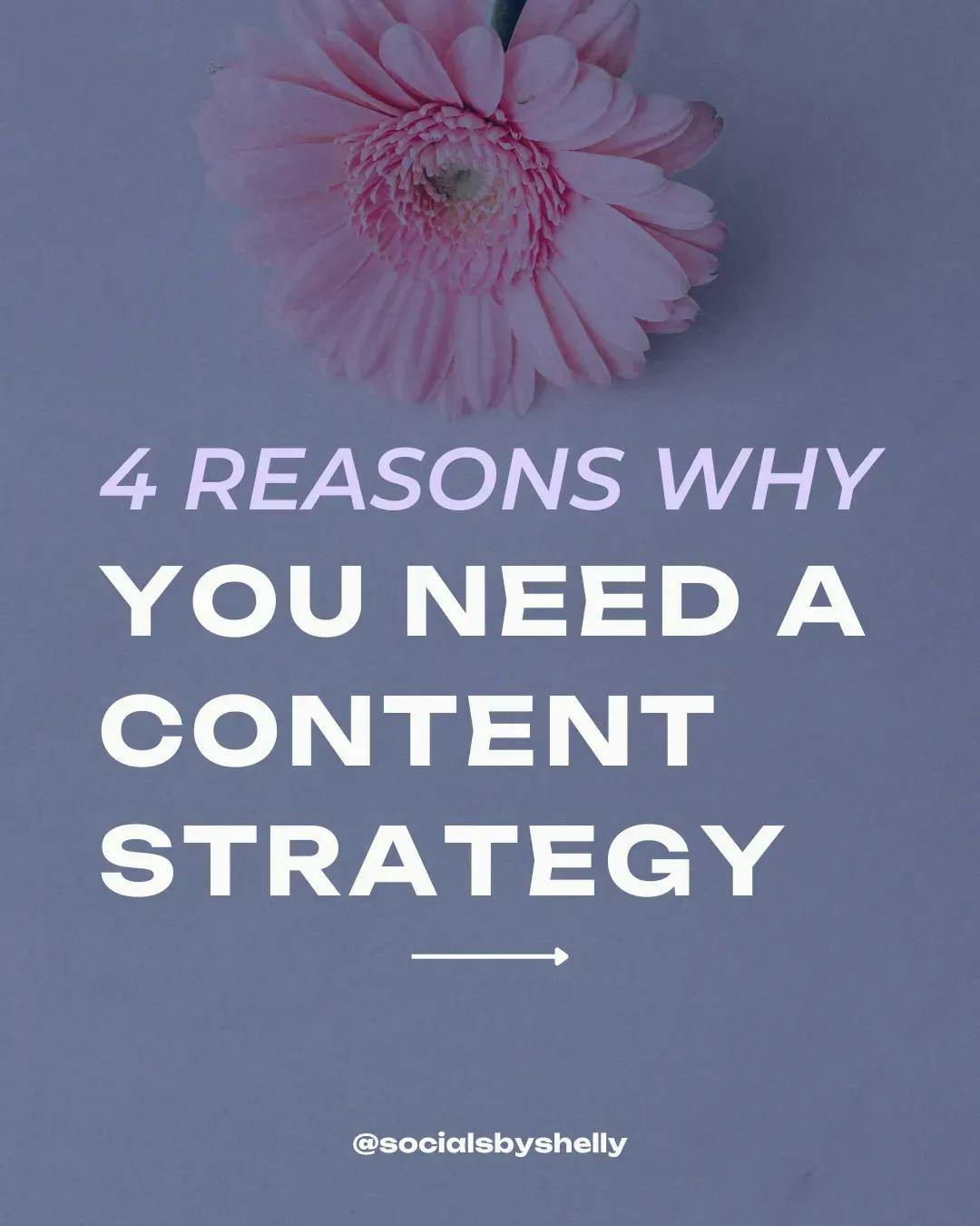 Instagram post title: 4 REASONS WHY YOU NEED A CONTENT STRATEGY